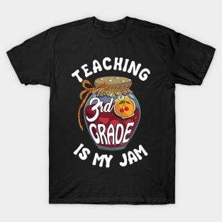 Teaching 3rd Grade is My Jam Third Grade Teacher T-Shirt